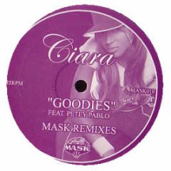 Ciara Feat. Peter Pablo - Goodies (Mask Remixes) - Mask