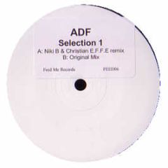 ADF - Selection 1 - Feed Me