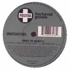 Shapeshifters - Back To Basics (Remixes) - Positiva