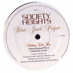 Blair Jacob Feat. Sammy Jay - Nothing Like You - Society Heights