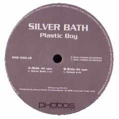 Plastic Boy - Silver Bath - Phobos Records