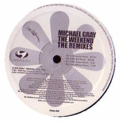 Michael Gray - The Weekend (Remixes) - Motivo