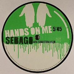 Sebago - Hands On Me - Hot Banana