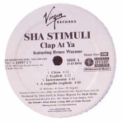 Sha Stimuli Feat. Bruce Waynne - Clap At Ya - Virgin