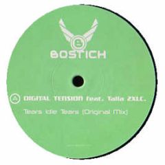 Digital Tension Feat. Talla 2Xlc - Tears Idle Tears - Bostich 8