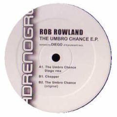 Rob Rowland - The Umbro Chance EP - Adrenogroov