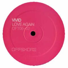 Vivid  - Love Again (Mixes) - Off Shore