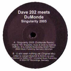 Dave 202 Meets DuMonde - Singularity 2005 - Fate Recordings