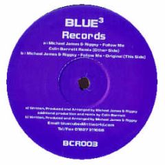 Michael James & Riggsy - Follow Me - Blue Cubed 3