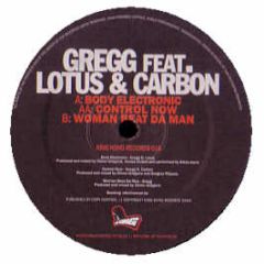 Gregg Ft Lotus & Carbon - Body Electronic - King Kong