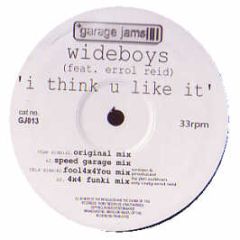 Wideboys Feat. Errol Reid - I Think I Like It - Garage Jams