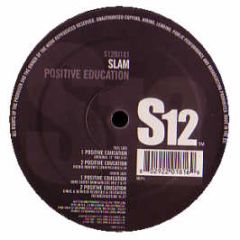 Slam - Positive Education - S12 Simply Vinyl