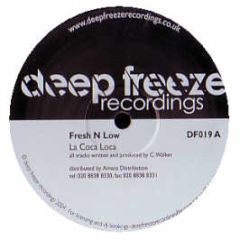 Fresh & Low - La Coca Loca - Deep Freeze