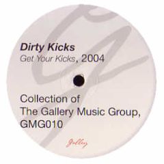 Dirty Kicks - Get Your Kicks - Gallery Music 
