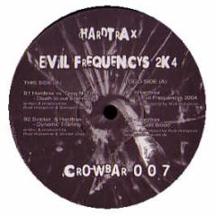 Hardtrax - Evil Frequencys 2K4 - Crowbar 7