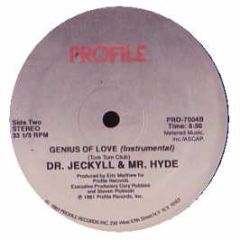 Dr Jeckyll & Mr Hyde - Genius Rap / Genius Of Love - Profile