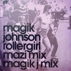 Magik Johnson - Rollergirl - NRK