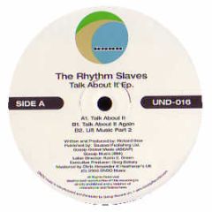 The Rhythm Slaves - Talk About It EP - Ündo Music