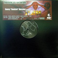 Danny Buddah Morales - Stress - Tweek'D Records