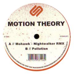 Motion Theory - Mohawk (Nightwalker Remix) - Signal