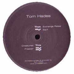 Tom Hades - Exchange Rates - Rhythm Convert 
