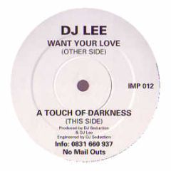 DJ Lee & DJ Seduction - Want Your Love - Impact