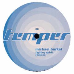 Michael Burkat - Fighting Spirit - Temper