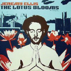 Jeremy Ellis - The Lotus Blooms - Ubiquity
