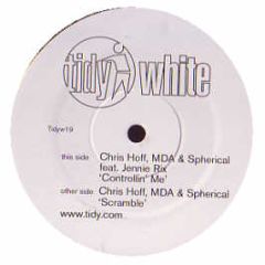 Chris Hoff Mda & Spherical Ft J Rix - Controllin Me - Tidy White