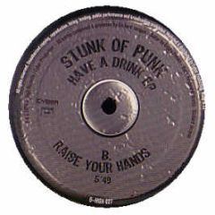 Stunk Of Punk - Have A Drink EP - G High Records