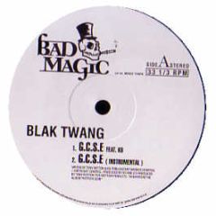 Blak Twang Feat. K9 - Gcse - Bad Magic
