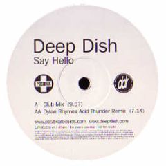 Deep Dish - Say Hello - Positiva