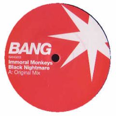 Immoral Monkeys - Black Nightmare - Bang