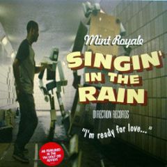 Mint Royale - Singin' In The Rain - Direction 