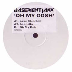 Basement Jaxx - Oh My Gosh - XL