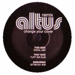 Altus - Change Your Cover (Remix) - White