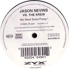 Jason Nevins Vs 2 Live Crew - We Want Some Pussy (1998) - ZYX