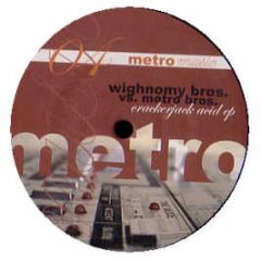Wighnomy Bros. Vs Metro Bros. - Crackerjack Acid EP - Metro Music 4