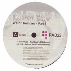 Paul Edge - Wappi (Remixes) (Part 1) - Rhythmic