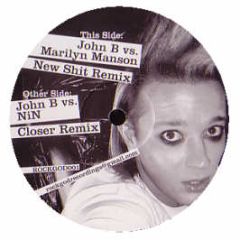 John B Vs Marilyn Manson & Nin - New Shit / Closer (Remixes) - Rock God 1