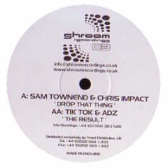 Sam Townend & Chris Impact - Drop That Thing - Shroom