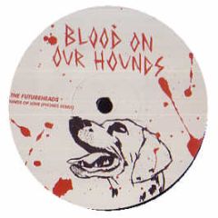 The Futureheads - Hounds Of Love (Remix) - Blood On Our Hounds