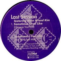 Last Session / The Innocent - Sometimes I Feel Like / Jack Another Day - Blue Cucaracha