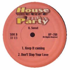Keith Sweat - Make It Last Forever / Make You Sweat - House Party