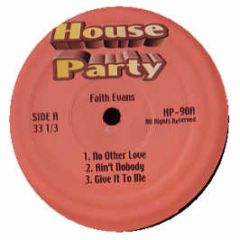 Faith Evans - No Other Love / Fallin In Love - House Party