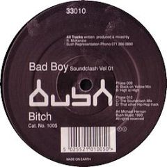 Bitch - Bad Boy Soundclash Vol.1 - Bush