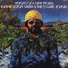 Lonnie Liston Smith - Visions Of A New World - Flying Dutchman