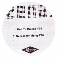 Zena - Pull Ya Brakes - Mercury