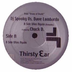 DJ Spooky Feat. Chuck D - B Side Wins Again (Remake) - Thirsty Ear