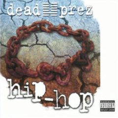 Dead Prez - Hip Hop - Loud